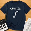 What The Forte T-Shirt