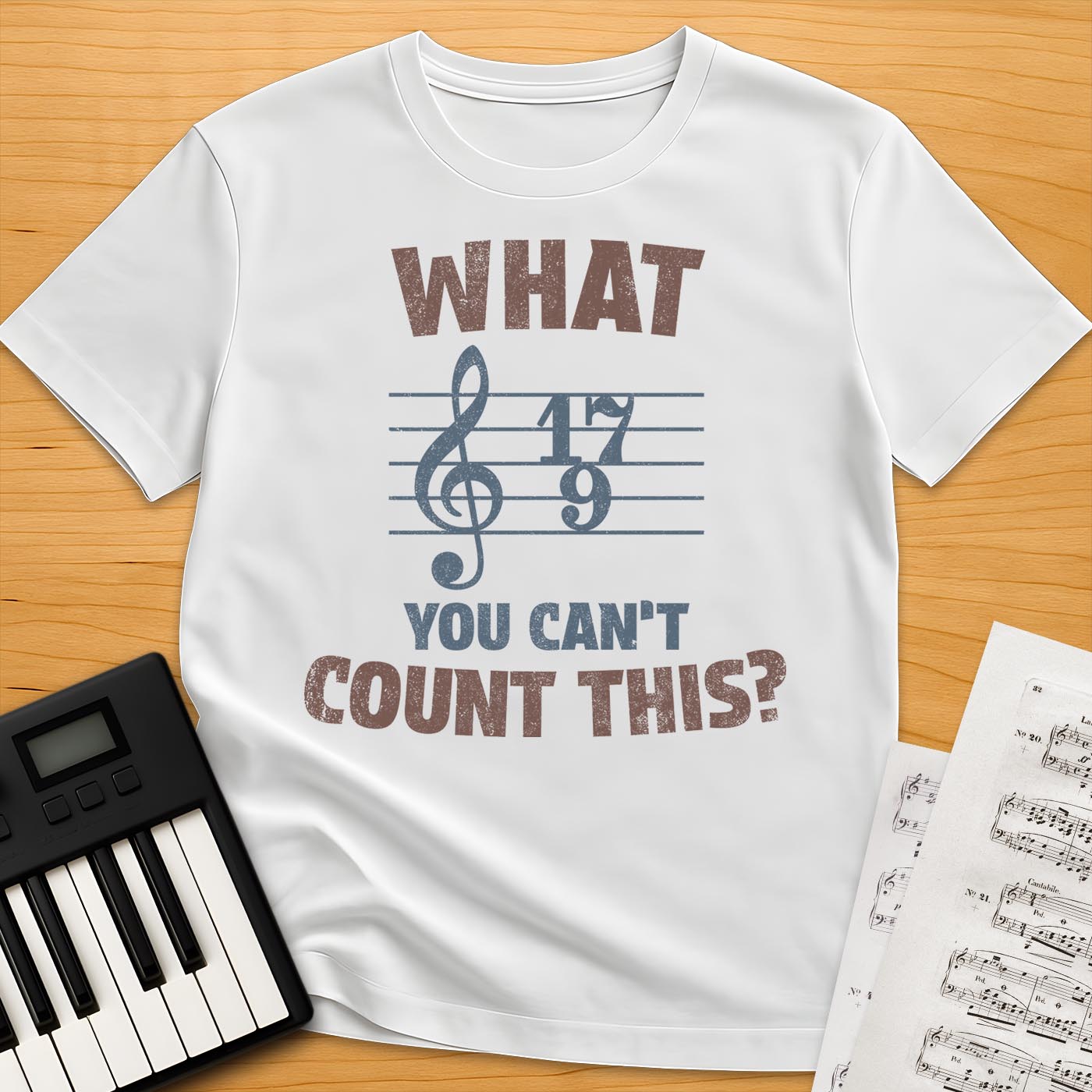 What You Can't Count This T-Shirt