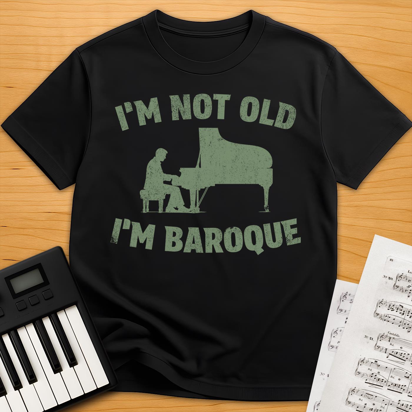 I'm Not Old T-Shirt