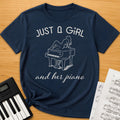 Just a Girl and Her Piano T-Shirt