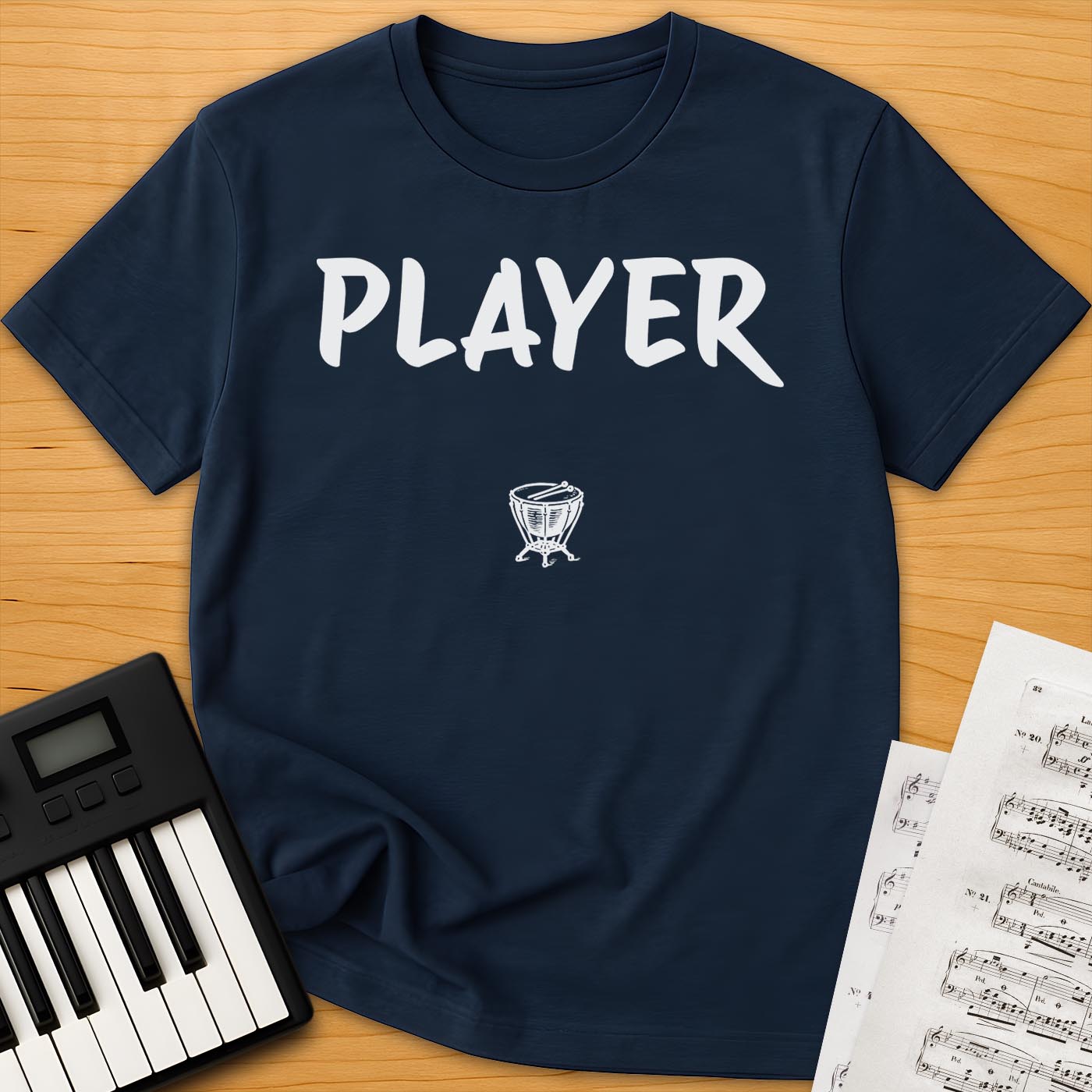 (Timpani) Player T-Shirt