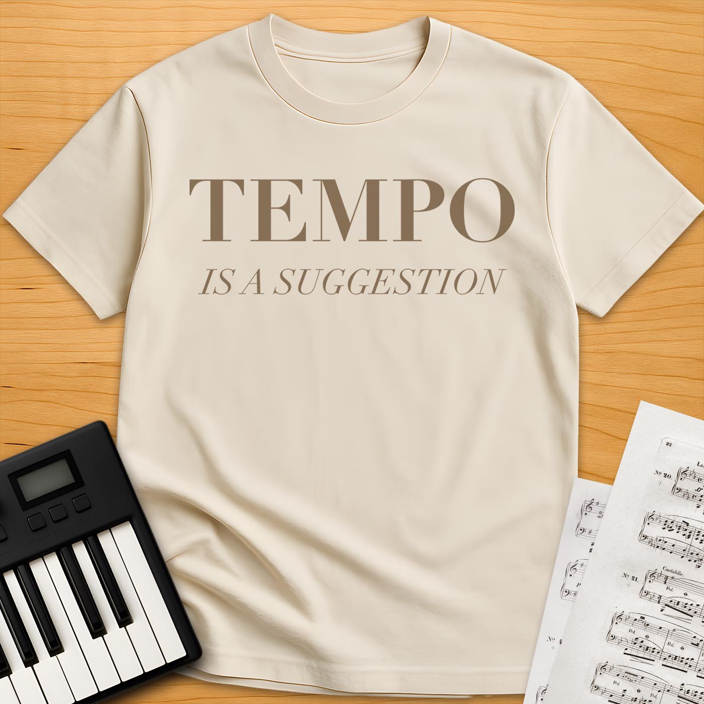 Tempo Is A Suggestion T-Shirt
