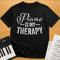 Piano Is My Therapy T-Shirt