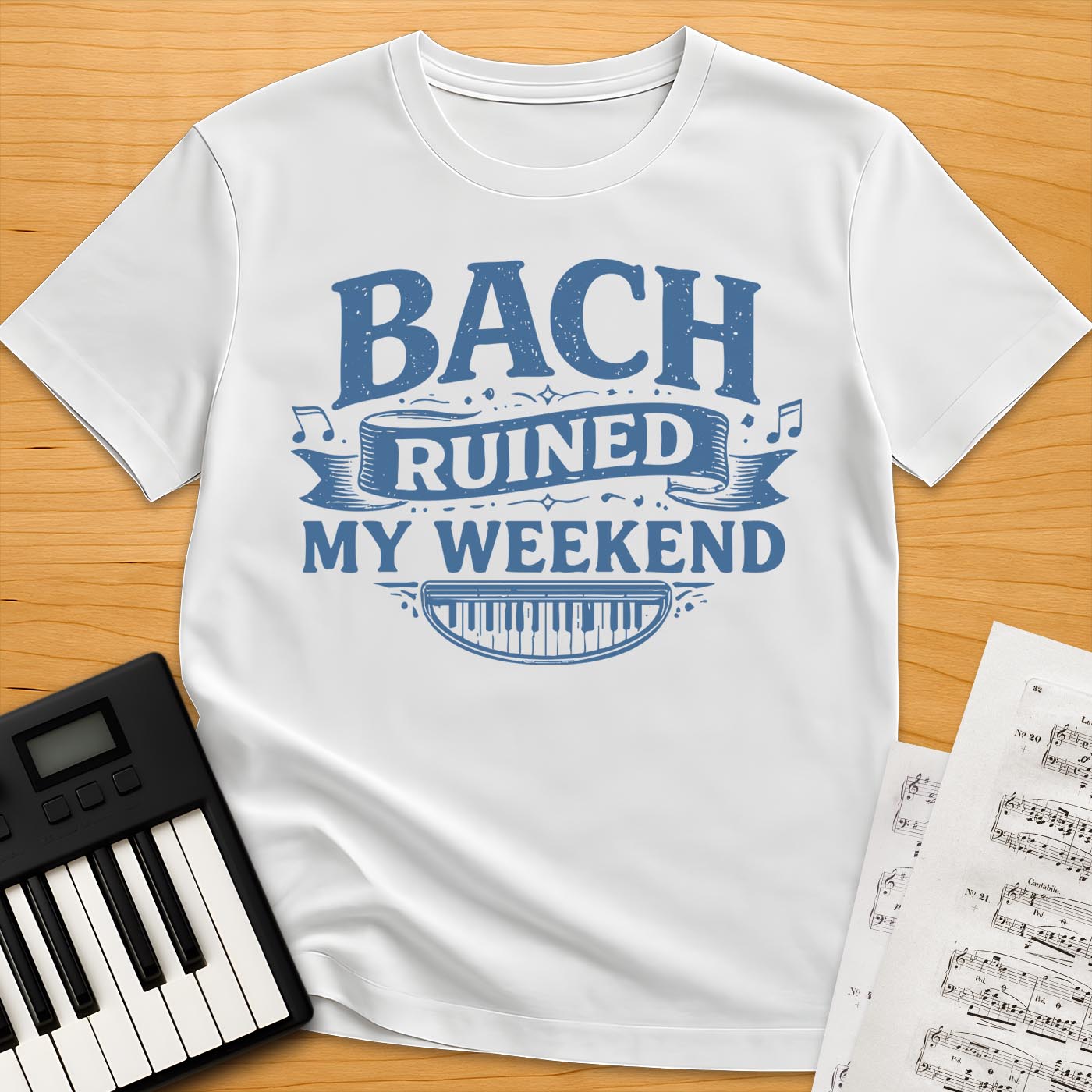 Bach Ruined My Weekend T-Shirt