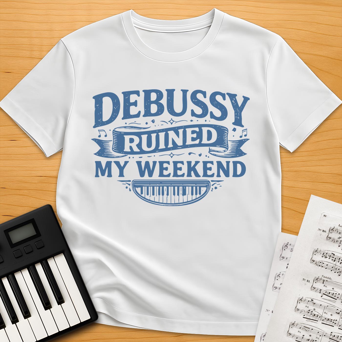 Debussy Ruined My Weekend T-Shirt