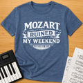 Mozart Ruined My Weekend T-Shirt
