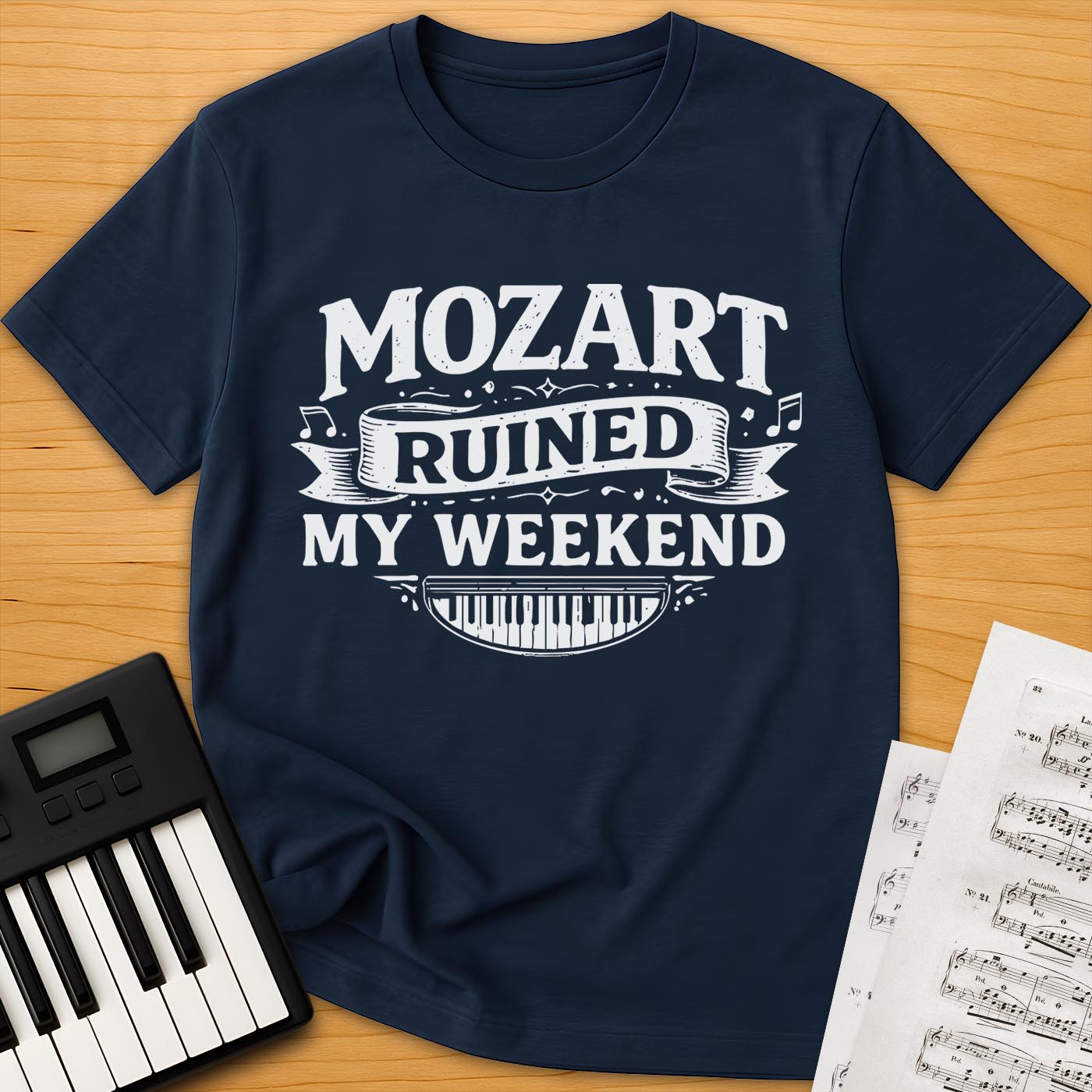 Mozart Ruined My Weekend T-Shirt