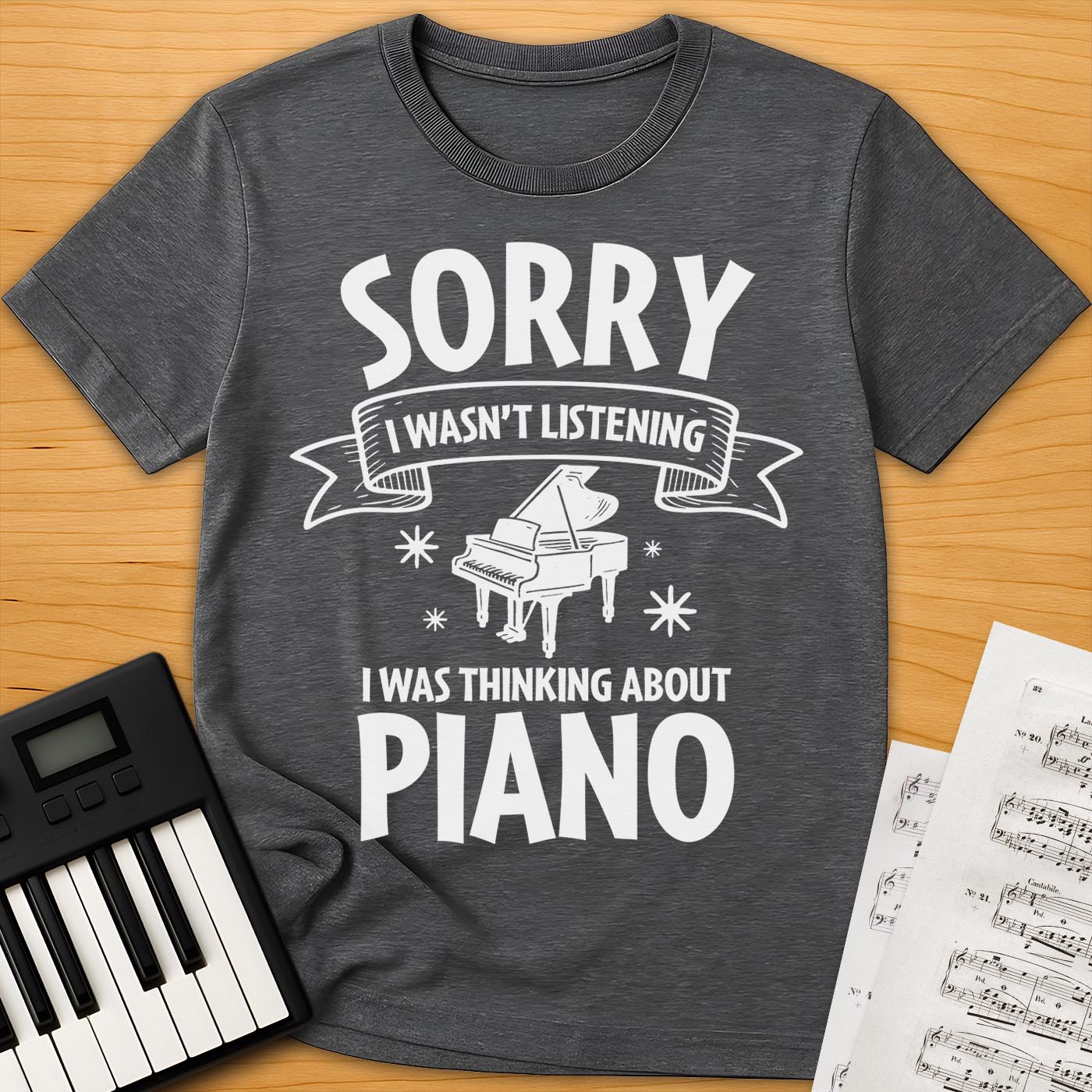 I Wasn't Listening T-Shirt