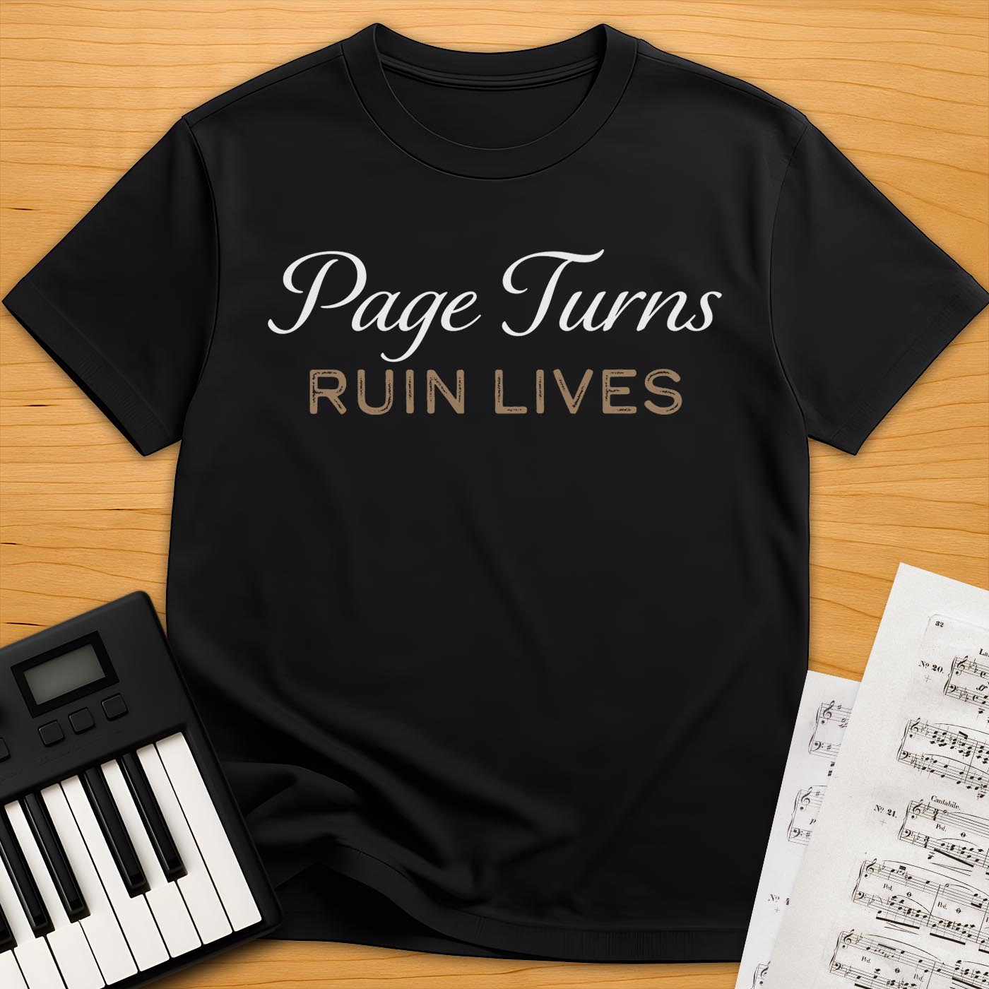 Page Turns Ruin Lives T-Shirt
