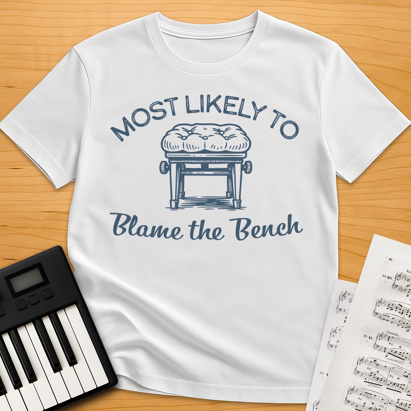 Most Likely to Blame the Bench T-Shirt
