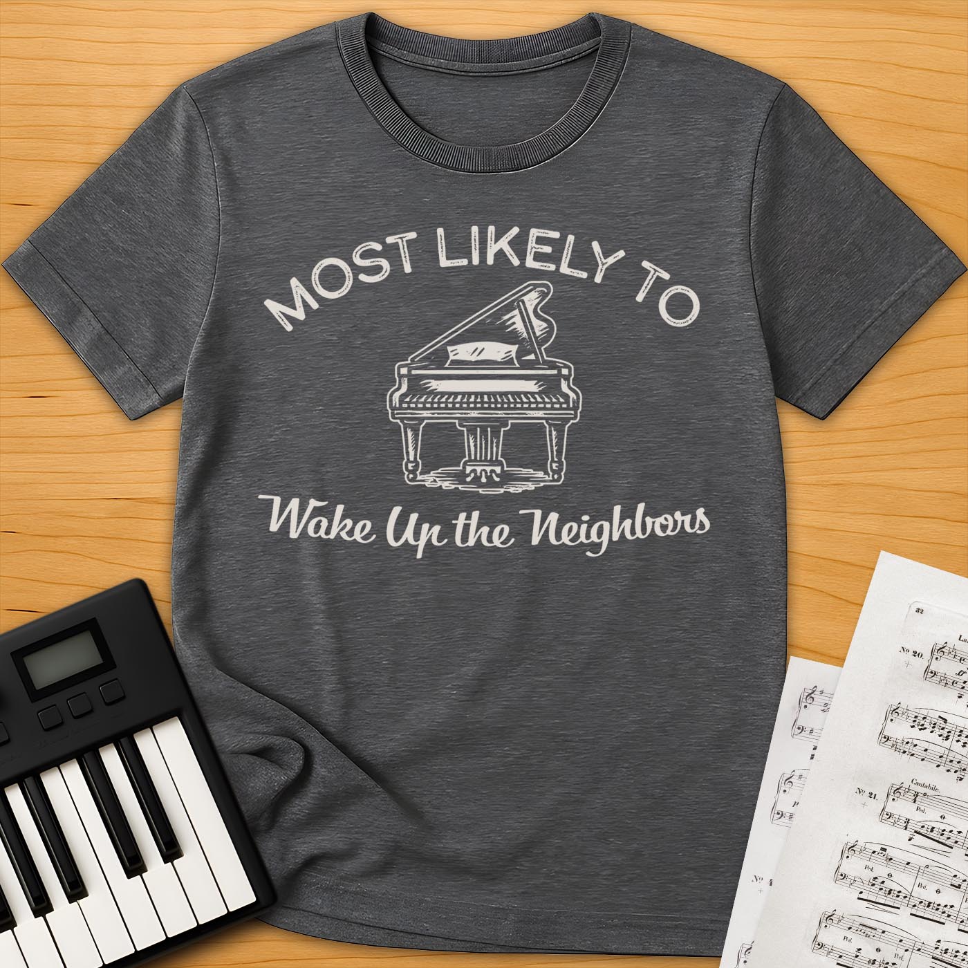 Wake Up The Neighbors T-Shirt