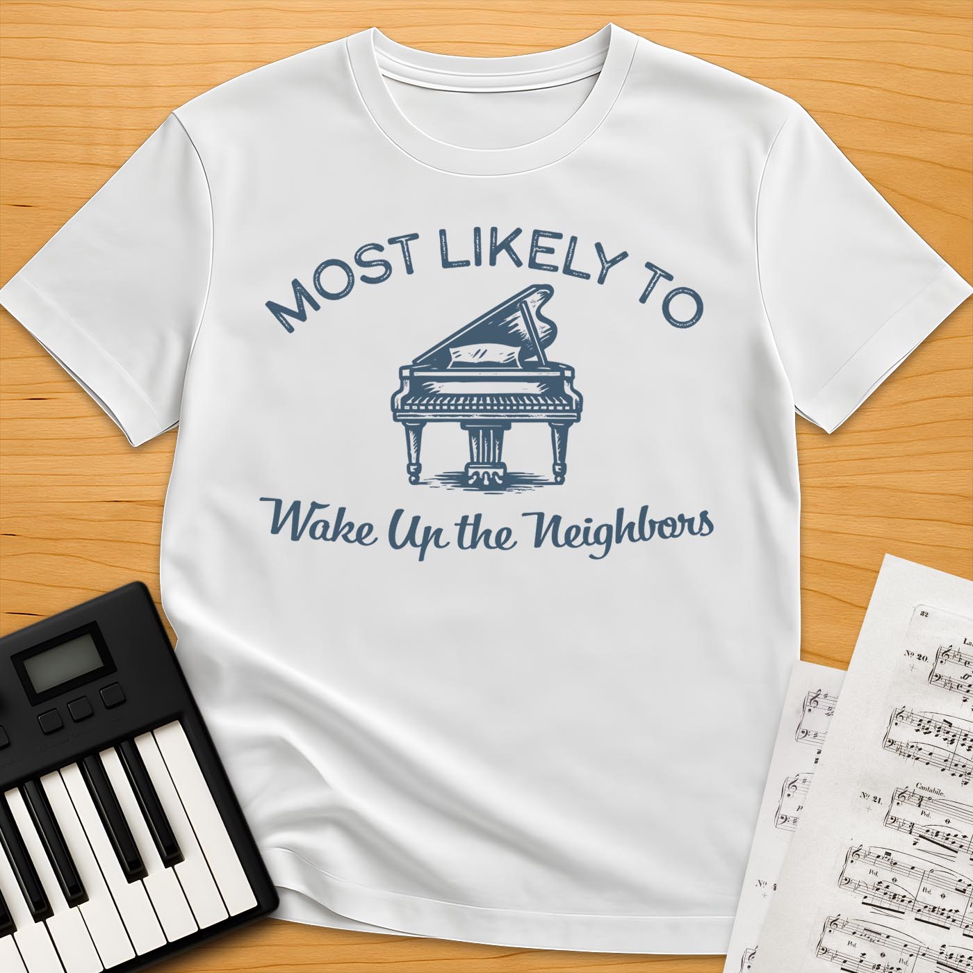 Wake Up The Neighbors T-Shirt