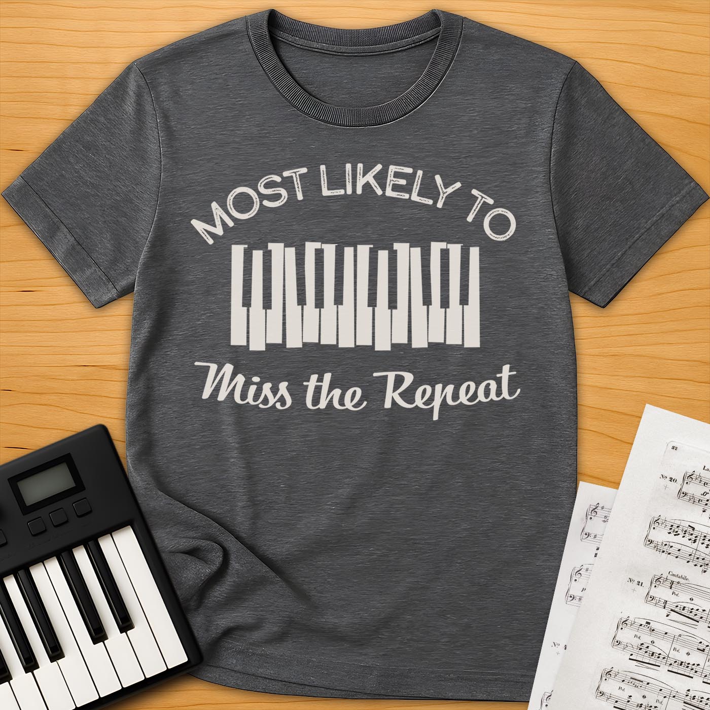 Most Likely to Miss the Repeat T-Shirt