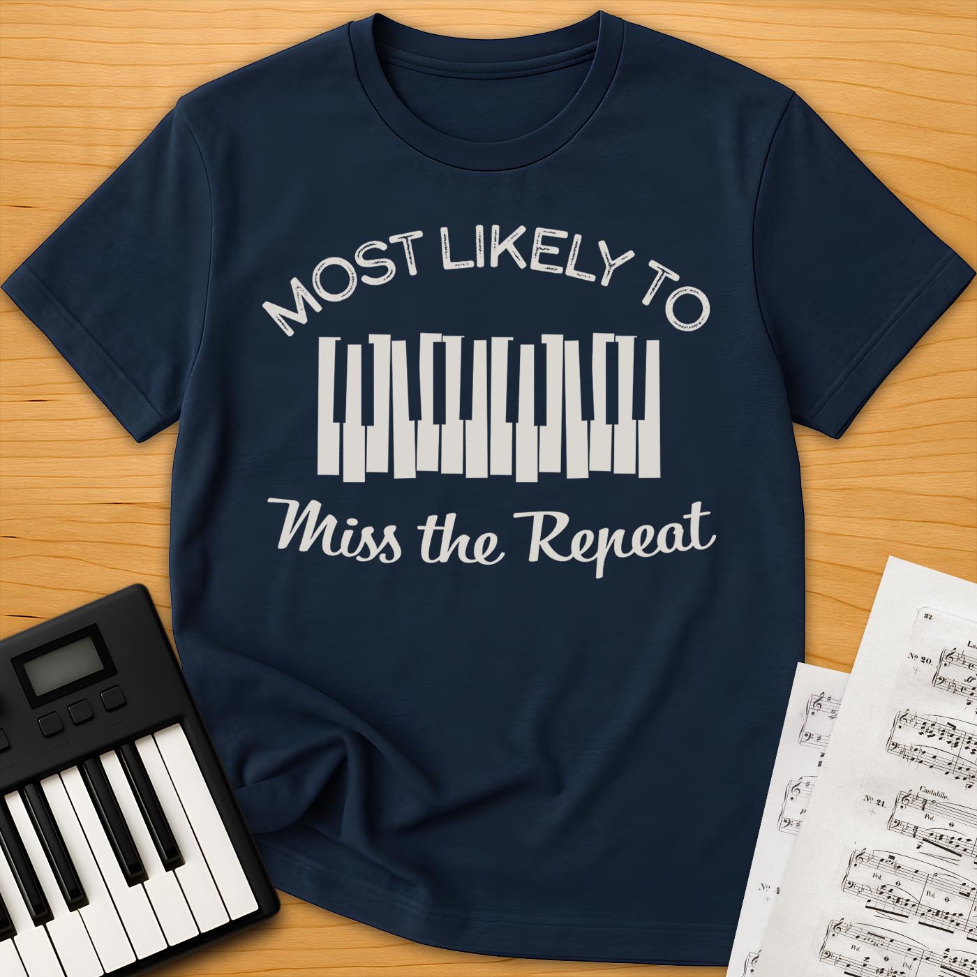 Most Likely to Miss the Repeat T-Shirt