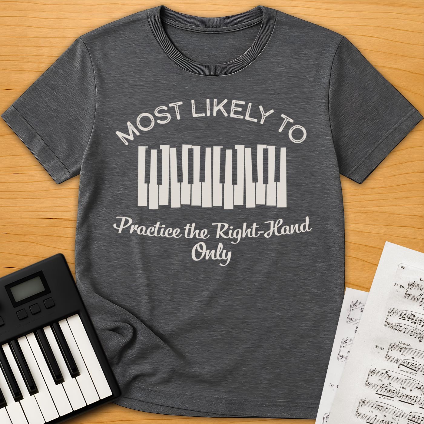 Practice the Right-Hand Only T-Shirt
