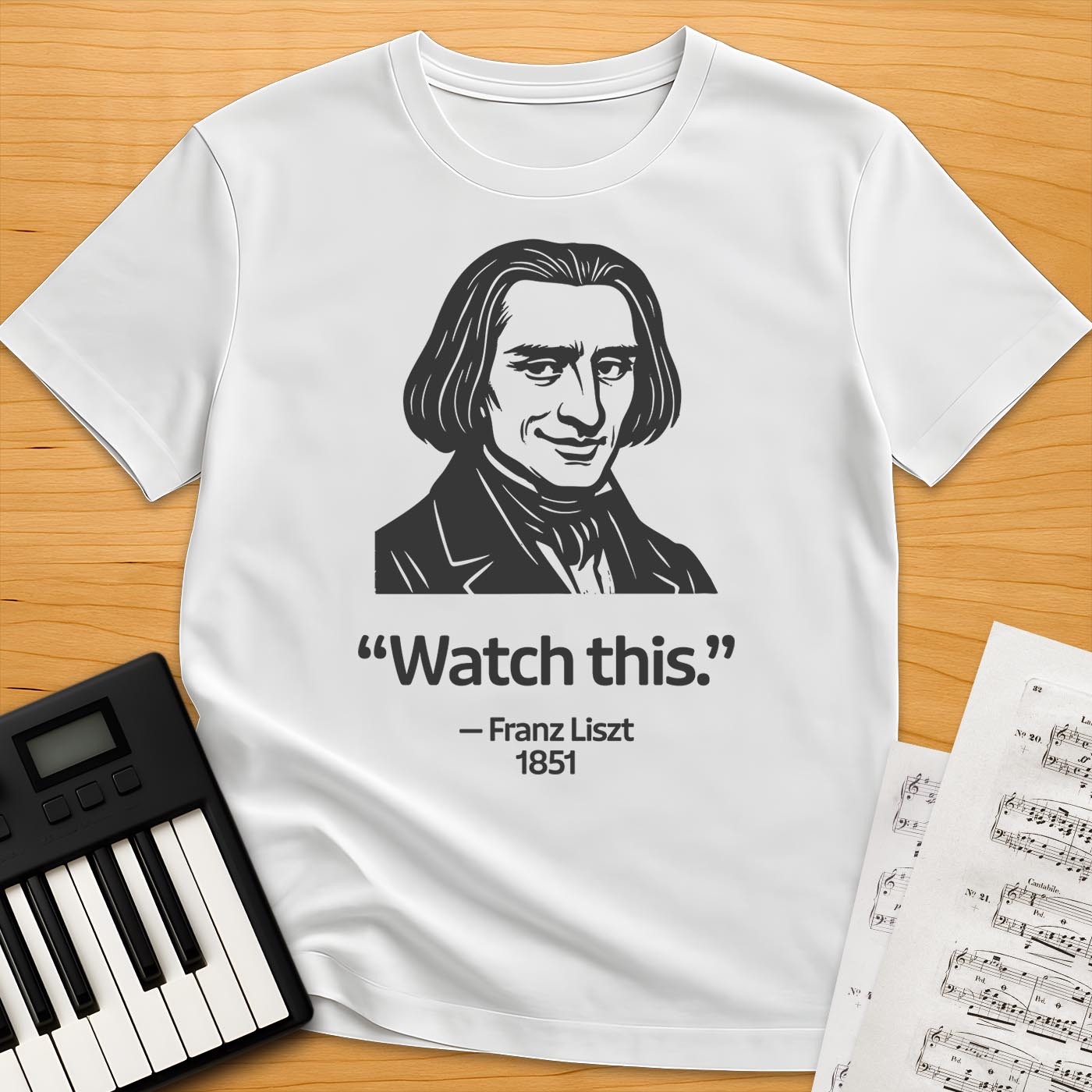 Liszt Historical Quote T-Shirt