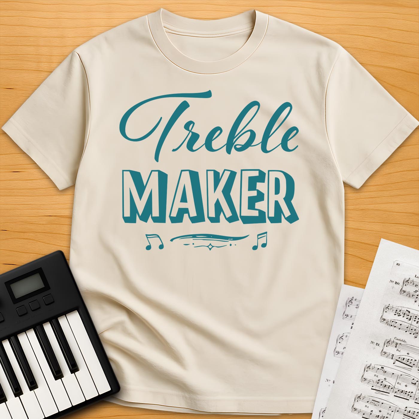 Treble-Maker T-Shirt