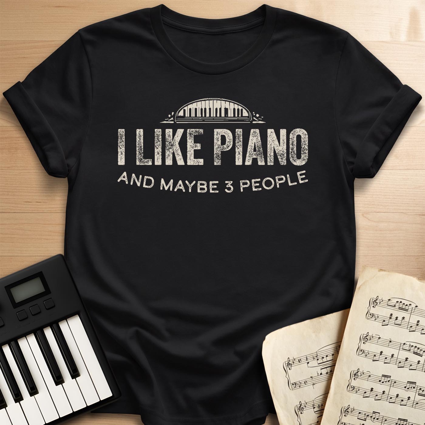 Black I Like Piano And Maybe 3 People t-shirt with vintage piano keyboard design, funny introvert pianist gift